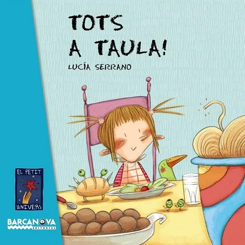 TOTS A TAULA | 9788448926595 | SERRANO, LUCIA | Llibreria Online de Vilafranca del Penedès | Comprar llibres en català