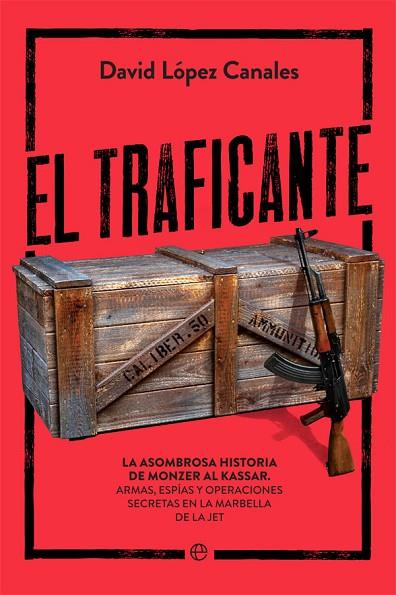 EL TRAFICANTE | 9788491646433 | LÓPEZ CANALES, DAVID | Llibreria Online de Vilafranca del Penedès | Comprar llibres en català