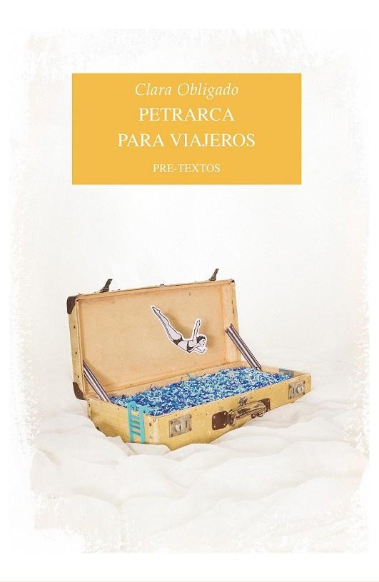 PETRARCA PARA VIAJEROS | 9788416453252 | OBLIGADO, CLARA | Llibreria Online de Vilafranca del Penedès | Comprar llibres en català