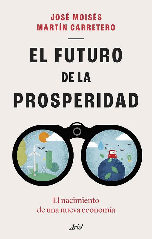 EL FUTURO DE LA PROSPERIDAD | 9788434435667 | MARTÍN CARRETERO, JOSÉ MOISÉS | Llibreria Online de Vilafranca del Penedès | Comprar llibres en català