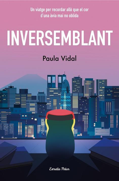 INVERSEMBLANT | 9788413897318 | VIDAL OLIVERAS, PAULA | Llibreria Online de Vilafranca del Penedès | Comprar llibres en català