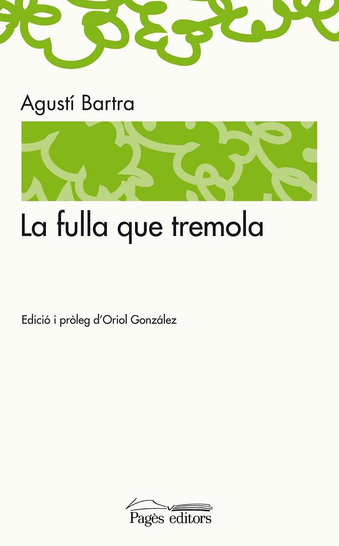 LA FULLA QUE TREMOLA | 9788497798655 | BARTRA, AGUSTI | Llibreria L'Odissea - Libreria Online de Vilafranca del Penedès - Comprar libros