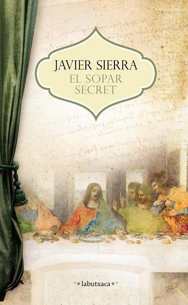 EL SOPAR SECRET | 9788499307503 | SIERRA, JAVIER | Llibreria Online de Vilafranca del Penedès | Comprar llibres en català