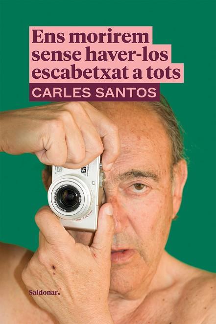 ENS MORIREM SENSE HAVER-LOS ESCABETXAT A TOTS | 9788417611989 | SANTOS, CARLES | Llibreria Online de Vilafranca del Penedès | Comprar llibres en català