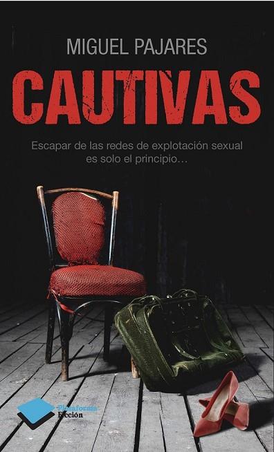 CAUTIVAS | 9788415750772 | PAJARES ALONSO, MIGUEL | Llibreria Online de Vilafranca del Penedès | Comprar llibres en català