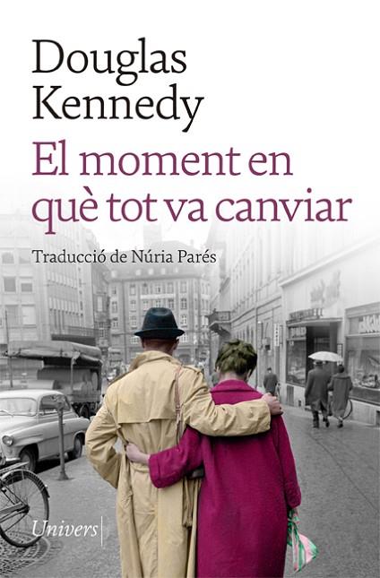 EL MOMENT EN QUÈ TOT VA CANVIAR | 9788418887208 | KENNEDY, DOUGLAS | Llibreria Online de Vilafranca del Penedès | Comprar llibres en català