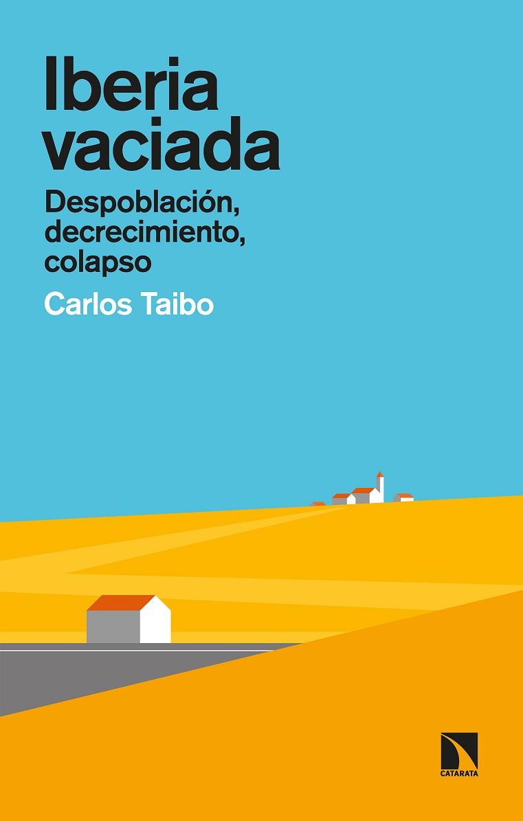 IBERIA VACIADA | 9788413521275 | TAIBO ARIAS, CARLOS | Llibreria Online de Vilafranca del Penedès | Comprar llibres en català