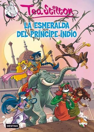 LA ESMERALDA DEL PRINCIPE INDIO | 9788408007487 | STILTON, TEA | Llibreria Online de Vilafranca del Penedès | Comprar llibres en català