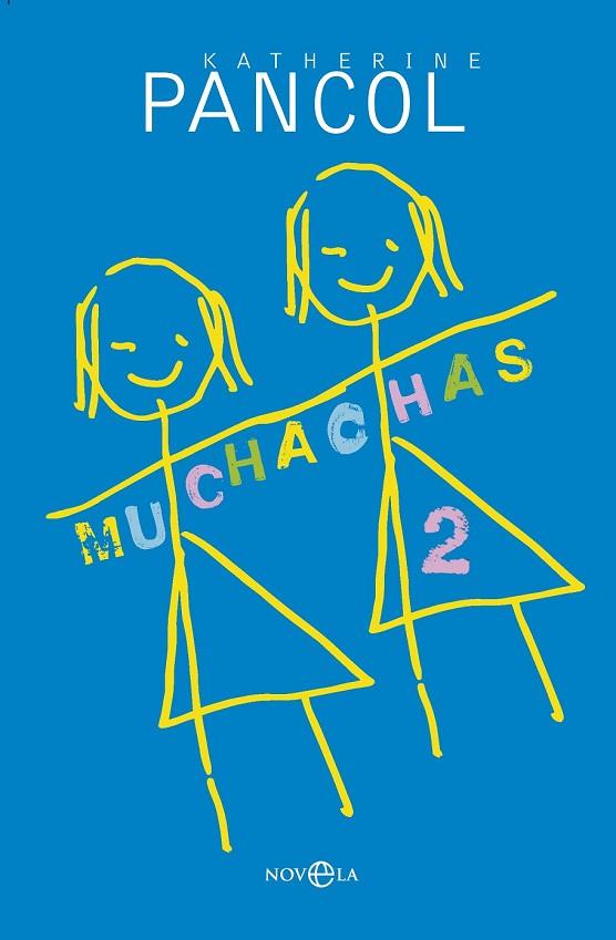 MUCHACHAS 2 | 9788490601723 | PANCOL, KATHERINE | Llibreria Online de Vilafranca del Penedès | Comprar llibres en català