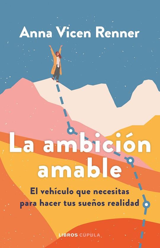 LA AMBICIÓN AMABLE | 9788448032500 | VICEN RENNER, ANNA | Llibreria Online de Vilafranca del Penedès | Comprar llibres en català