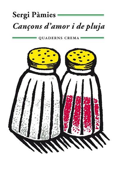 CANÇONS D'AMOR I DE PLUJA | 9788477275473 | PÀMIES, SERGI | Llibreria Online de Vilafranca del Penedès | Comprar llibres en català