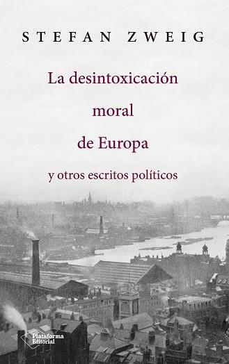 LA DESINTOXICACIÓN MORAL DE EUROPA | 9788417114145 | ZWEIG, STEFAN | Llibreria Online de Vilafranca del Penedès | Comprar llibres en català