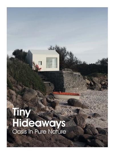 TINY HIDEAWAYS. OASIS IN PURE NATURE | 9788417557201 | Llibreria Online de Vilafranca del Penedès | Comprar llibres en català