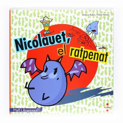 NICOLAUET EL RATPETNAT | 9788466127677 | RUBIO, ANTONIO/NUÑEZ, PABLO | Llibreria Online de Vilafranca del Penedès | Comprar llibres en català