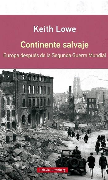 CONTINENTE SALVAJE | 9788416072637 | LOWE, KEITH | Llibreria Online de Vilafranca del Penedès | Comprar llibres en català