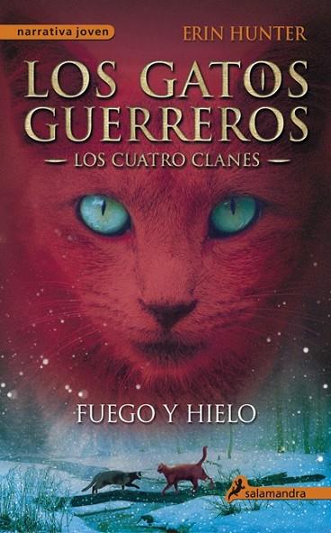 LOS GATOS GUERREROS 2 - FUEGO Y HIELO  | 9788498384604 | HUNTER, ERIN | Llibreria Online de Vilafranca del Penedès | Comprar llibres en català