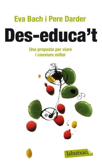 DES EDUCA'T. | 9788499303475 | BACH, EVA / DARDER, PERE | Llibreria Online de Vilafranca del Penedès | Comprar llibres en català
