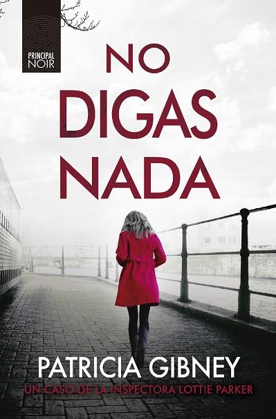 NO DIGAS NADA | 9788418216381 | GIBNEY, PATRICIA | Llibreria Online de Vilafranca del Penedès | Comprar llibres en català