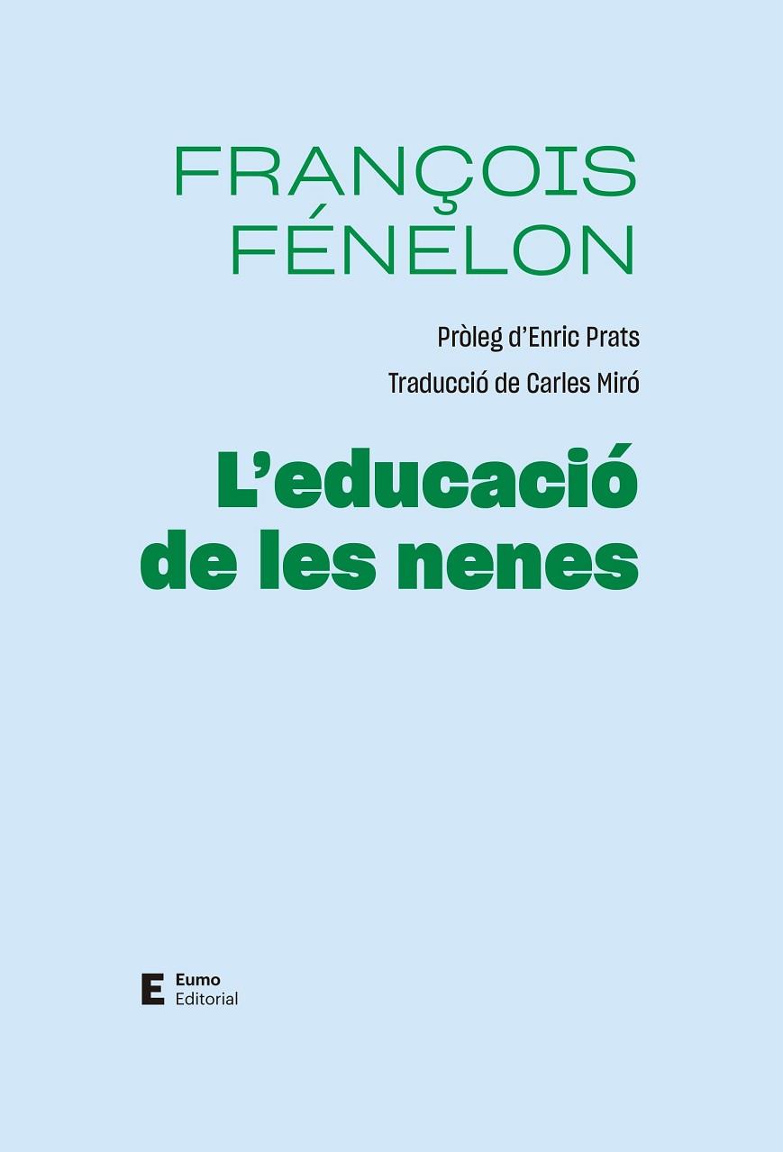 L'EDUCACIÓ DE LES NENES | 9788497668071 | FÉNELON, FRANÇOIS | Llibreria Online de Vilafranca del Penedès | Comprar llibres en català