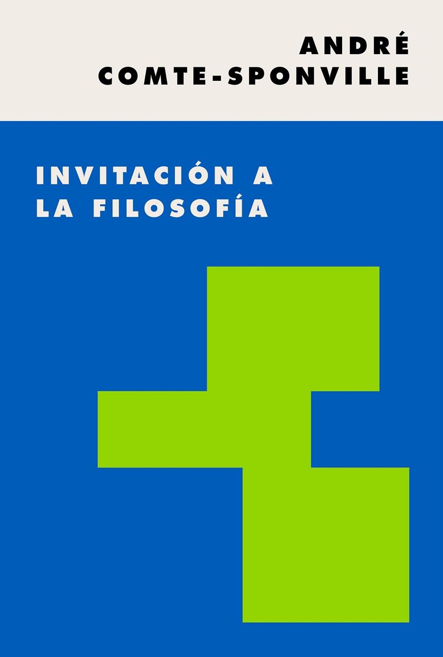 INVITACIÓN A LA FILOSOFÍA | 9788449337499 | COMTE-SPONVILLE, ANDRÉ | Llibreria Online de Vilafranca del Penedès | Comprar llibres en català