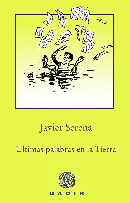 ÚLTIMAS PALABRAS EN LA TIERRA | 9788494761966 | SERENA, JAVIER | Llibreria Online de Vilafranca del Penedès | Comprar llibres en català