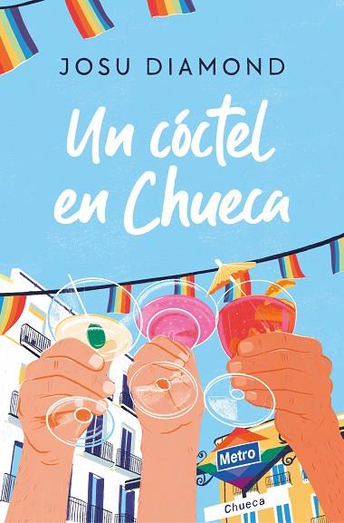 UN CÓCTEL EN CHUECA | 9788466671309 | DIAMOND, JOSU | Llibreria Online de Vilafranca del Penedès | Comprar llibres en català
