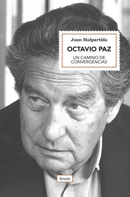 OCTAVIO PAZ | 9788417425487 | MALPARTIDA ORTEGA (1956-), JUAN | Llibreria Online de Vilafranca del Penedès | Comprar llibres en català