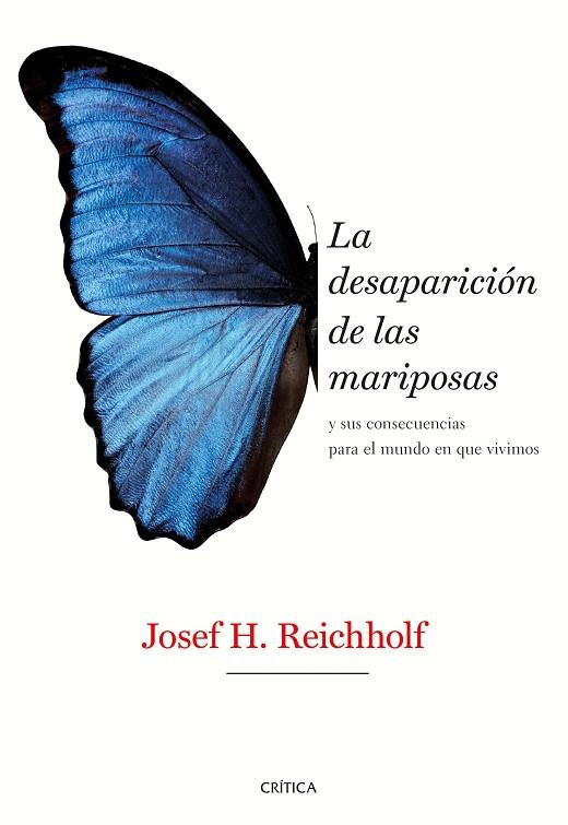 LA DESAPARICIÓN DE LAS MARIPOSAS | 9788491992318 | REICHHOLF, JOSEF H. | Llibreria Online de Vilafranca del Penedès | Comprar llibres en català