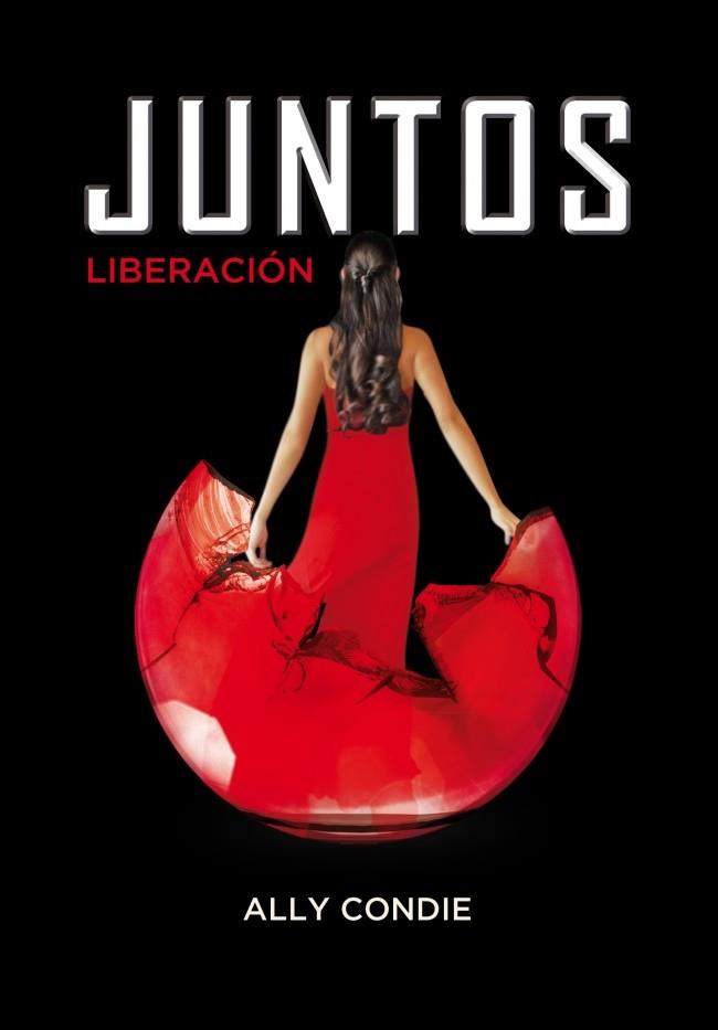JUNTOS LIBRERACION 3 | 9788484418948 | CONDIE, ALLY | Llibreria Online de Vilafranca del Penedès | Comprar llibres en català