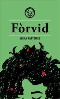 FÒRVID | 9788412316544 | BARTOMEU, ELENA | Llibreria Online de Vilafranca del Penedès | Comprar llibres en català