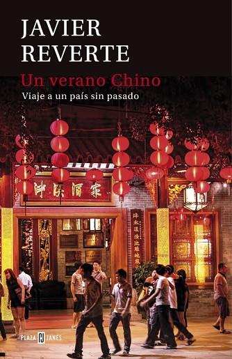 UN VERANO CHINO | 9788401015441 | REVERTE, JAVIER | Llibreria Online de Vilafranca del Penedès | Comprar llibres en català