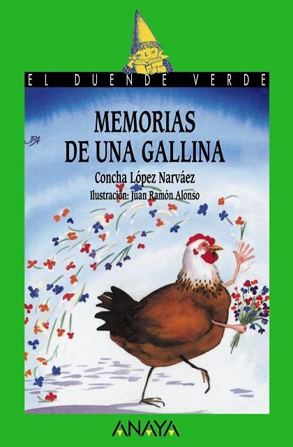 MEMORIAS DE UNA GALLINA | 9788420735313 | LÓPEZ NARVÁEZ, CONCHA | Llibreria Online de Vilafranca del Penedès | Comprar llibres en català