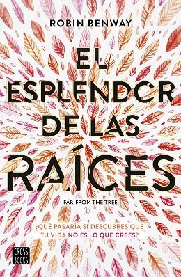 EL ESPLENDOR DE LAS RAÍCES | 9788408194613 | BENWAY, ROBIN | Llibreria Online de Vilafranca del Penedès | Comprar llibres en català
