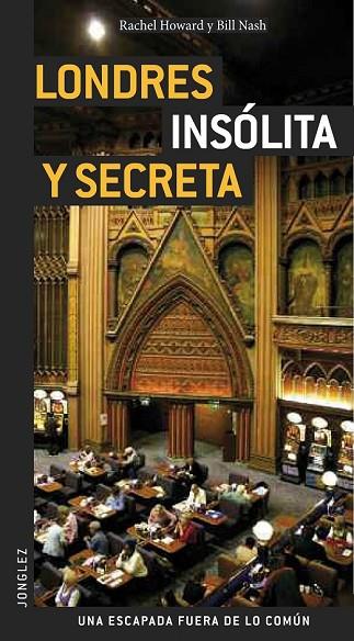 LONDRES INSOLITA Y SECRETA 2012 | 9782915807585 | HOWARD, RACHEL | Llibreria Online de Vilafranca del Penedès | Comprar llibres en català