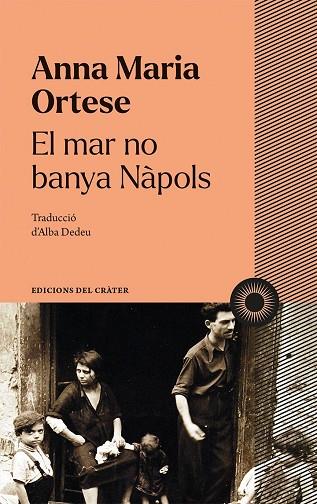 EL MAR NO BANYA NÀPOLS | 9788412450378 | ORTESE, ANNA MARIA | Llibreria Online de Vilafranca del Penedès | Comprar llibres en català