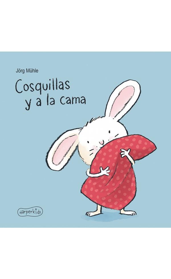 COSQUILLAS Y A LA CAMA | 9788417222062 | MÜHLE, JÖRG | Llibreria Online de Vilafranca del Penedès | Comprar llibres en català