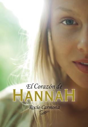 EL CORAZÓN DE HANNAH | 9788424656768 | CARMONA, ROCÍO | Llibreria Online de Vilafranca del Penedès | Comprar llibres en català