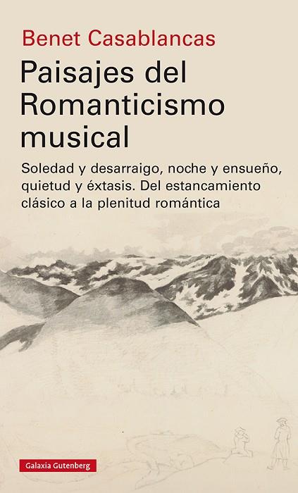 PAISAJES DEL ROMANTICISMO MUSICAL | 9788418218538 | CASABLANCAS, BENET | Llibreria Online de Vilafranca del Penedès | Comprar llibres en català