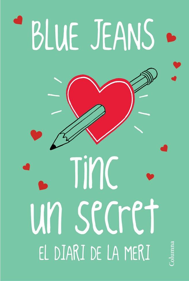 TINC UN SECRET EL DIARI DE LA MERI | 9788466419116 | JEANS, BLUE | Llibreria Online de Vilafranca del Penedès | Comprar llibres en català