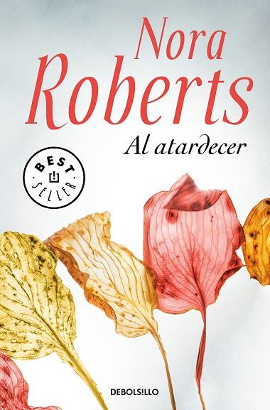 AL ATARDECER | 9788466347631 | ROBERTS, NORA | Llibreria Online de Vilafranca del Penedès | Comprar llibres en català