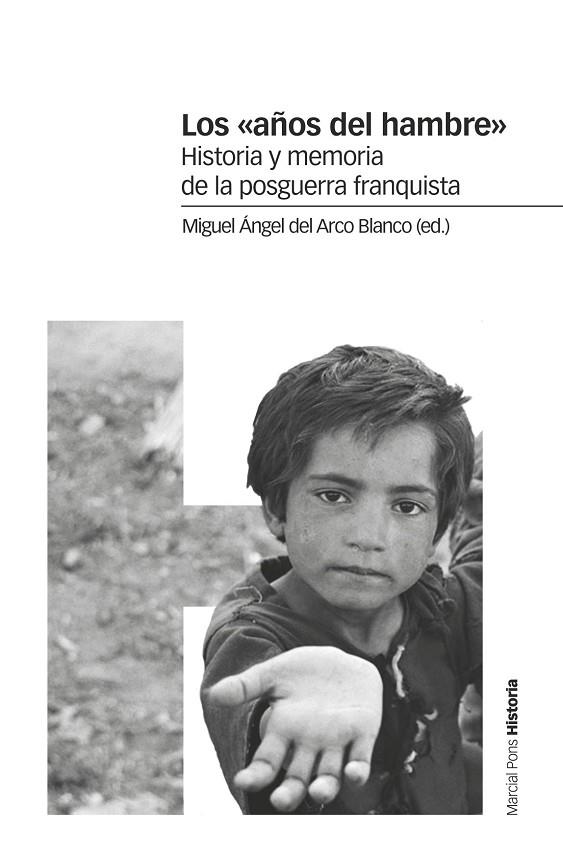 LOS «AÑOS DEL HAMBRE» | 9788417945053 | DEL ARCO BLANCO, MIGUEL ÁNGEL | Llibreria Online de Vilafranca del Penedès | Comprar llibres en català