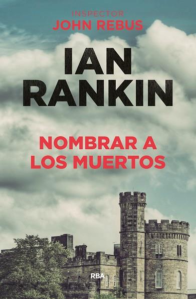 NOMBRAR A LOS MUERTOS | 9788490568620 | RANKIN, IAN | Llibreria Online de Vilafranca del Penedès | Comprar llibres en català
