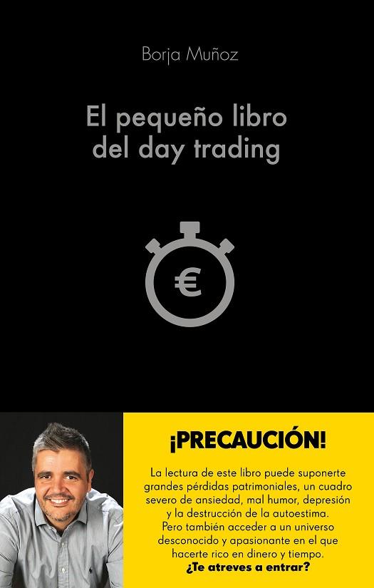 EL PEQUEÑO LIBRO DEL DAY TRADING | 9788416928453 | MUÑOZ CUESTA, BORJA | Llibreria Online de Vilafranca del Penedès | Comprar llibres en català
