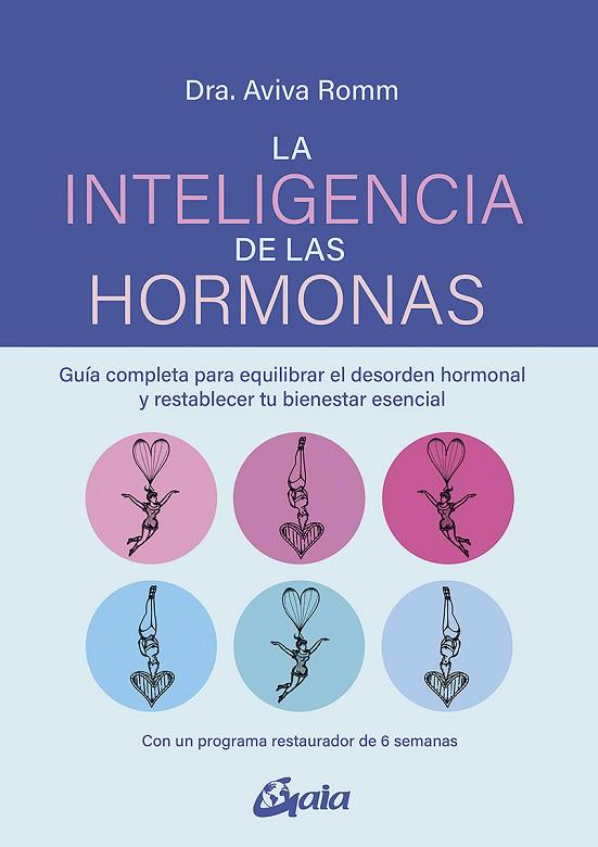 LA INTELIGENCIA DE LAS HORMONAS | 9788484459866 | ROMM, AVIVA | Llibreria Online de Vilafranca del Penedès | Comprar llibres en català