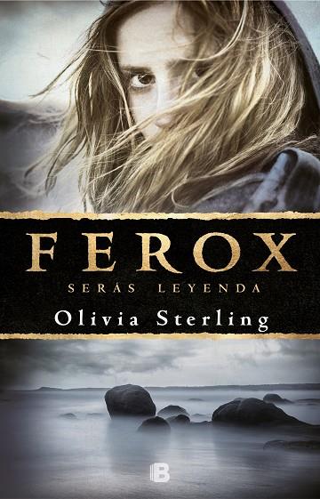 FEROX | 9788466665797 | STERLING, OLIVIA | Llibreria Online de Vilafranca del Penedès | Comprar llibres en català