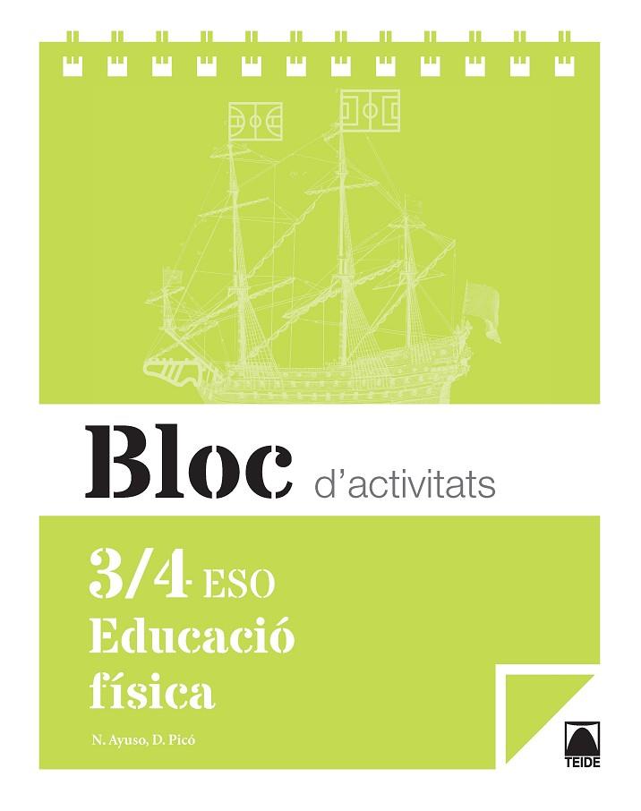 BLOC D'ACTIVITATS. EDUCACIÓ FÍSICA 3/4 ESO | 9788430790760 | AYUSO GUINALIU, NEUS/PICÓ I BENET, DANIEL | Llibreria Online de Vilafranca del Penedès | Comprar llibres en català