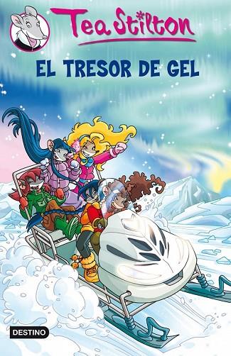 EL TRESOR DE GEL TEA STILTON 7 | 9788499323763 | STILTON, TEA | Llibreria Online de Vilafranca del Penedès | Comprar llibres en català