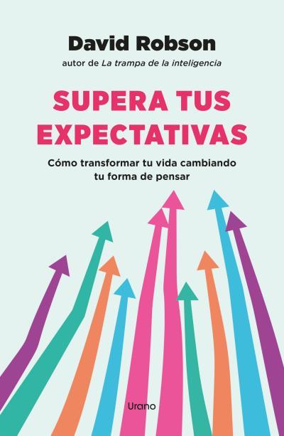 SUPERA TUS EXPECTATIVAS | 9788418714214 | ROBSON, DAVID | Llibreria Online de Vilafranca del Penedès | Comprar llibres en català