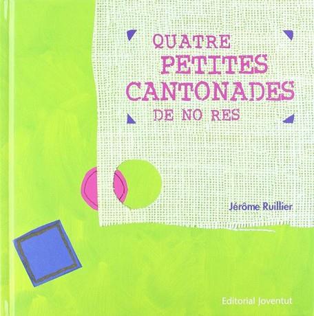 QUATRE PETITES CANTONADES DE NO RES | 9788426134486 | RUILLIER, JÉRÔME | Llibreria Online de Vilafranca del Penedès | Comprar llibres en català