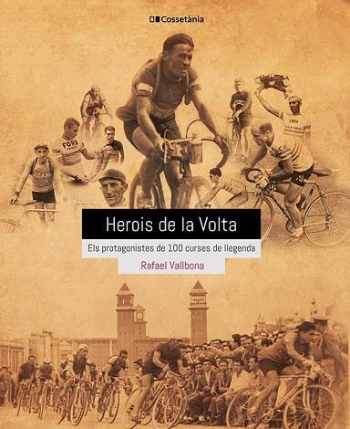 HEROIS DE LA VOLTA | 9788413560656 | VALLBONA SALLENT, RAFAEL | Llibreria Online de Vilafranca del Penedès | Comprar llibres en català